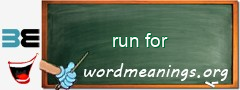 WordMeaning blackboard for run for